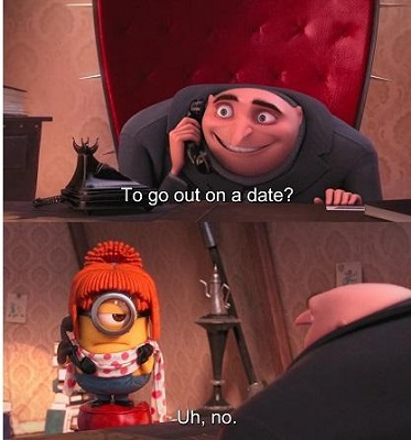 To go out on a date? Uh, no.